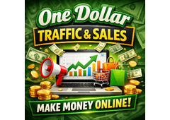 **One Dollar Traffic and Sales: Turn Minimal Spend Into Maximum Results**